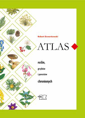 Atlas Roślin, Grzybów i Porostów Chronionych MAC