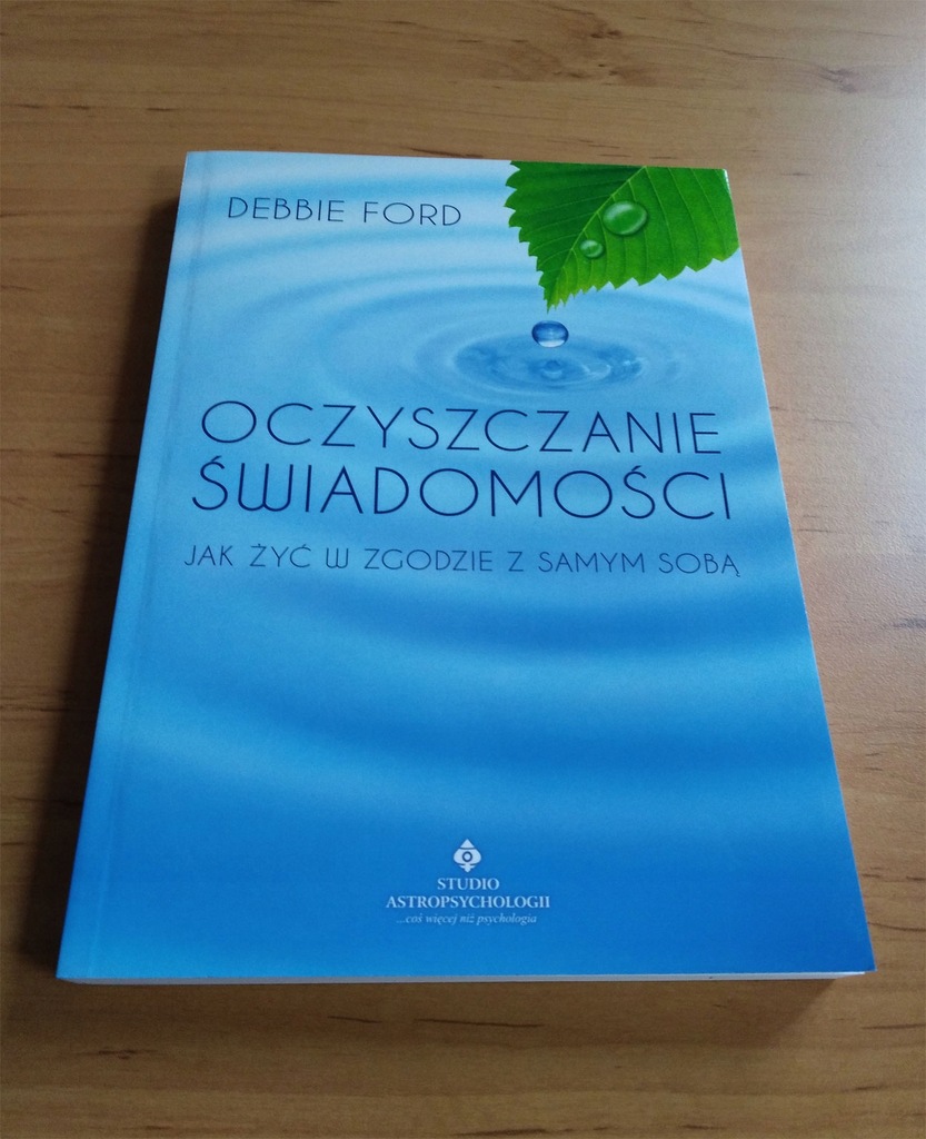 Oczyszczanie świadomości - Debbie Ford
