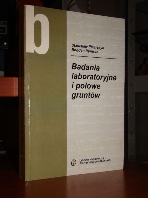 Pisarczyk BADANIA LABORATORYJNE I POLOWE GRUNTÓW