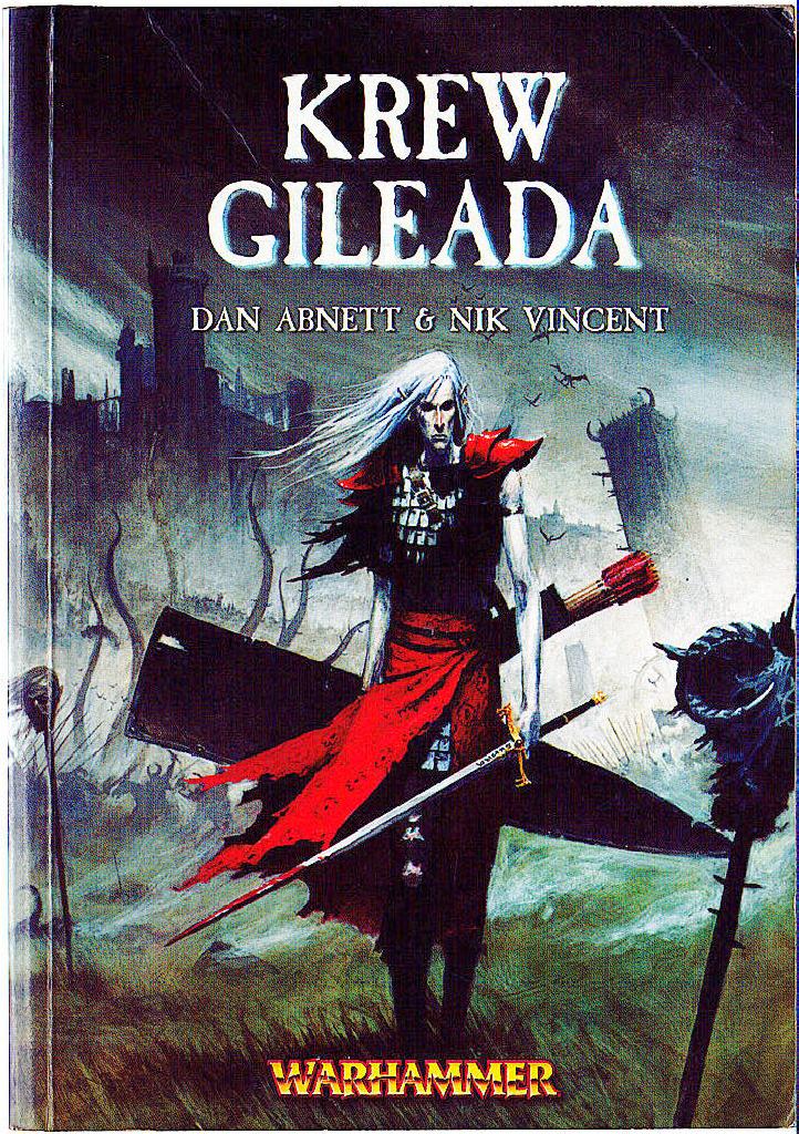Krew Gileada: Dan Abnett, Nik Vincent WARHAMMER