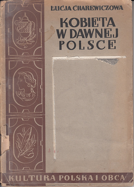 Charewiczowa - Kobieta w dawnej Polsce - wyd.1938