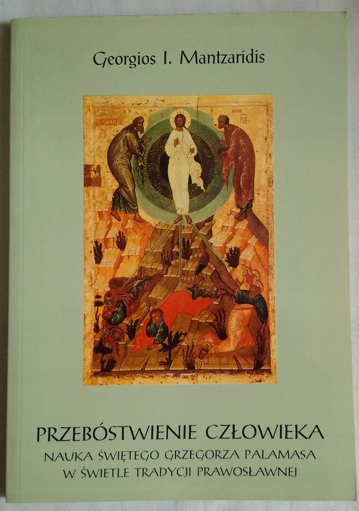 Georgios I. Mantzaridis - Przebóstwienie człowieka