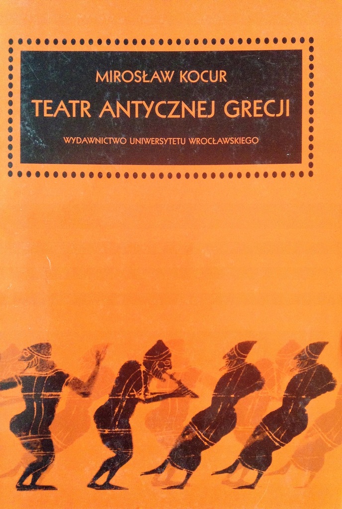 Kocur Mirosław Teatr Antycznej Grecji