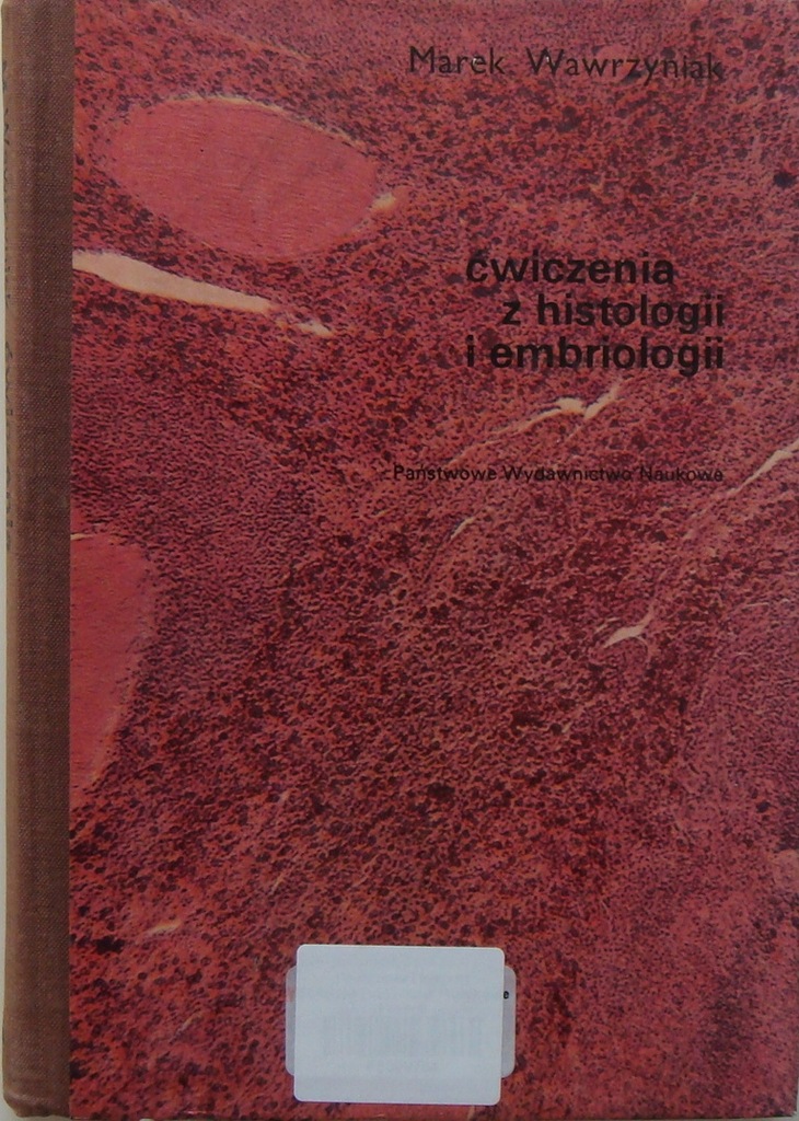 ĆWICZENIA Z HISTOLOGII I EMBRIOLOGII -M.WAWRZYNIAK