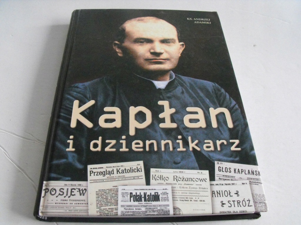 Kapłan i dziennikarz ks. Andrzej Adamski