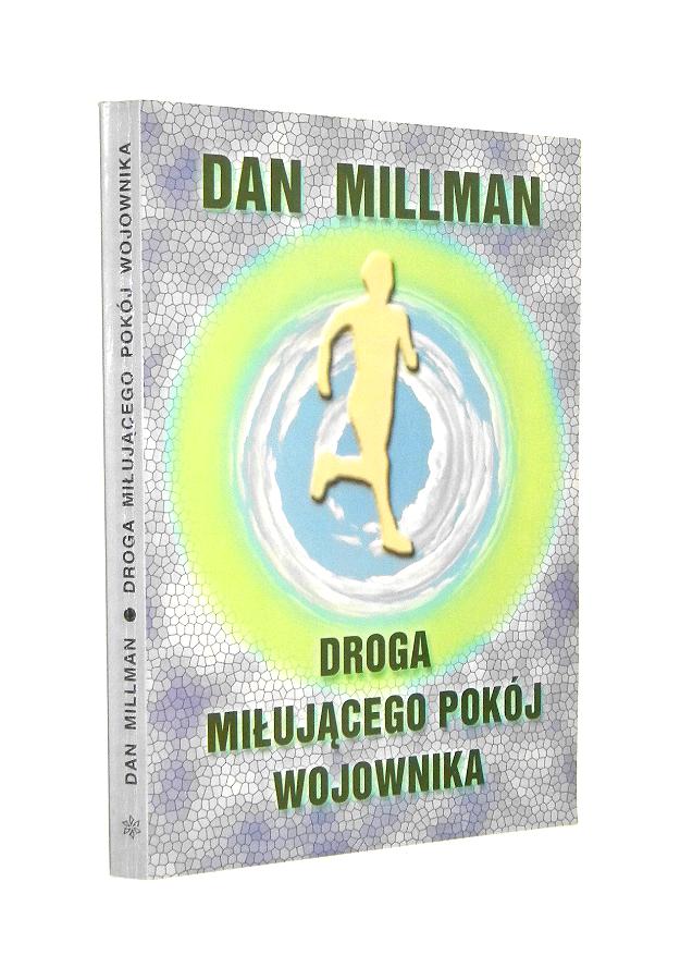 Millman DROGA MIŁUJĄCEGO POKÓJ WOJOWNIKA [1999]