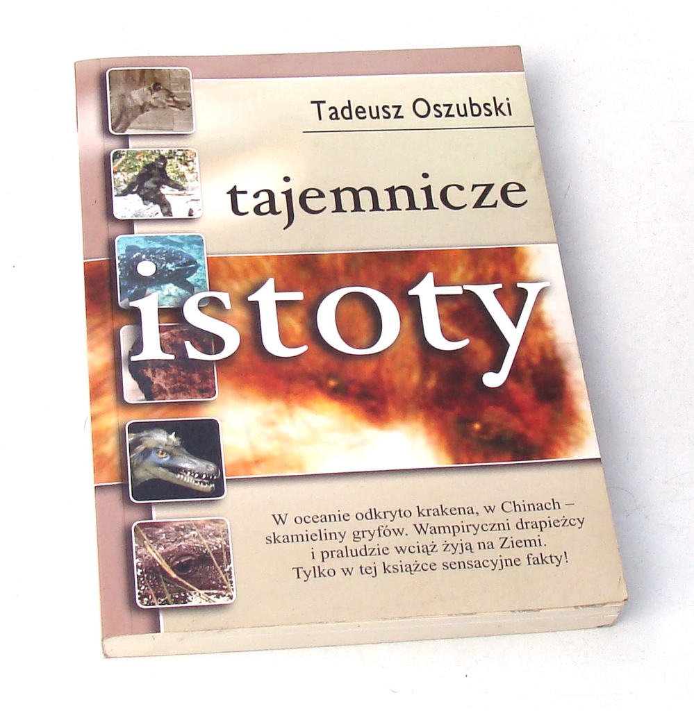 Tajemnicze istoty Tadeusz Oszubski ezoteryka