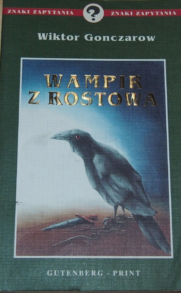 WAMPIR Z ROSTOWA. ANDRIEJ CZIKATIŁO. Gonczarow.