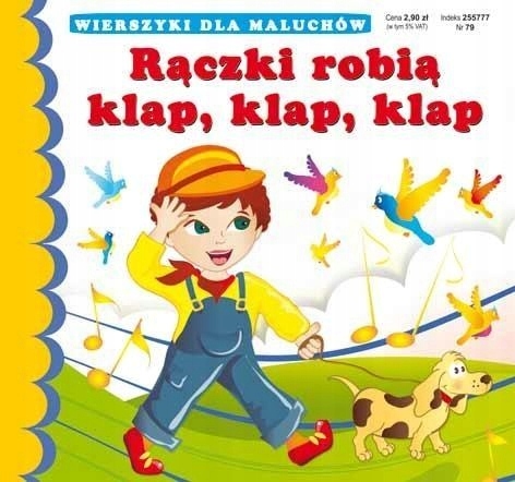 Rączki robią klap, klap, klap Sikorska Paulina