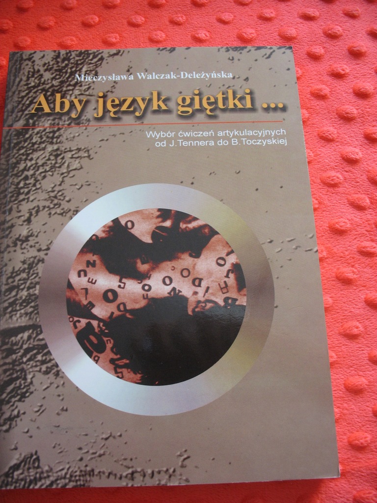 Aby język giętki... Walczak-Deleżyńska