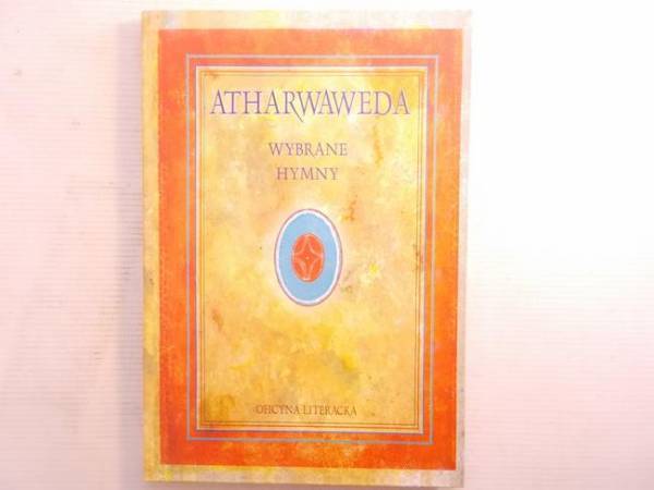 ATHARWAWEDA WYBRANE HYMNY - Praca Zbiorowa