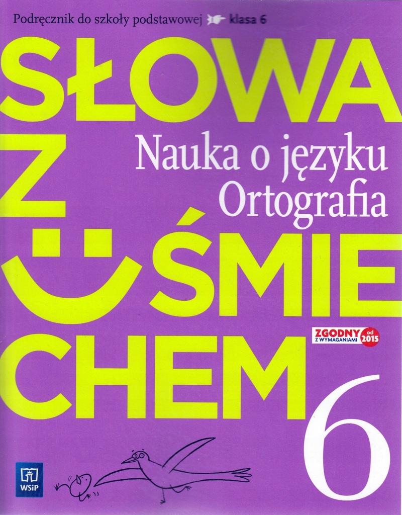 Podręcznik Od Polskiego Klasa 7 Język polski Słowa z uśmiechem SP kl.6 podręcznik - 7464327621