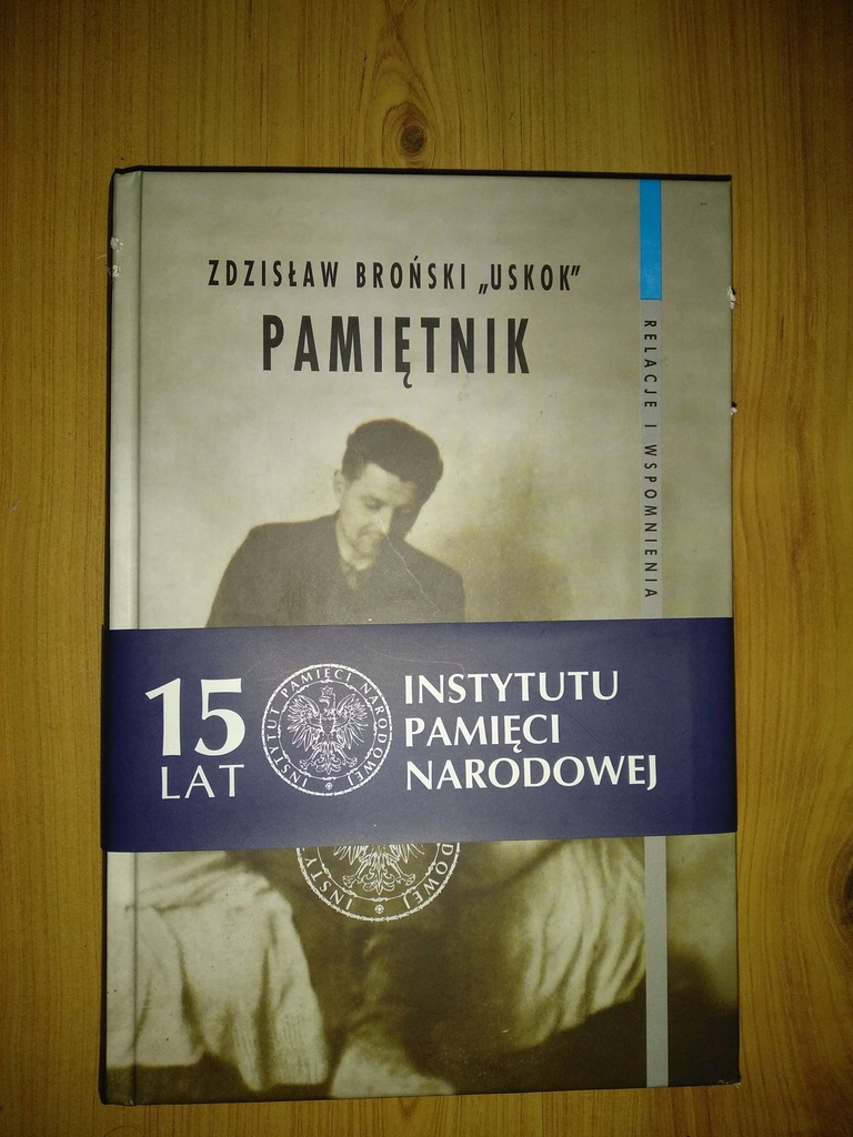 Zdzisław Broński &quot;Uskok&quot; PAMIĘTNIK s bdb