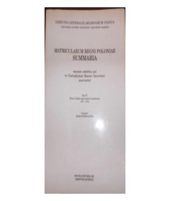 Matricularum regni poloniae Summaria Tom VI