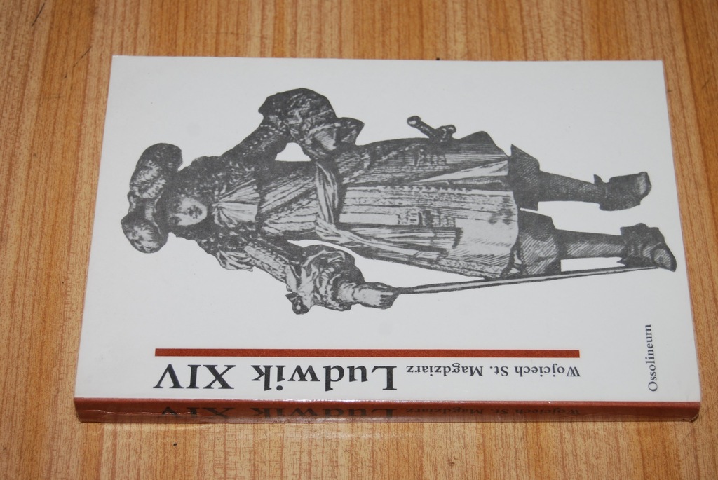 LUDWIK XIV (biografia) - Wojciech Magdziarz