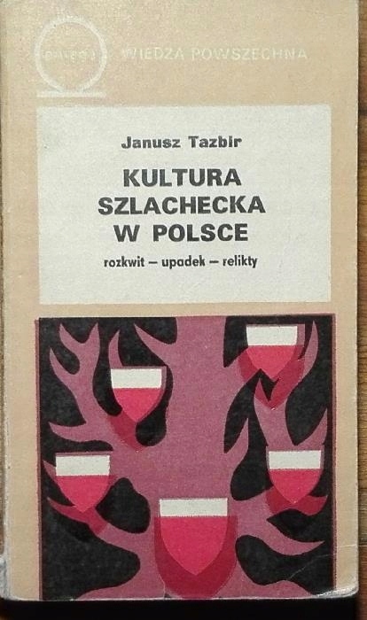 TAZBIR KULTURA SZLACHECKA W POLSCE