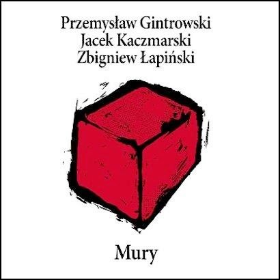KACZMARSKI JACEK Mury LEGENDARNY ALBUM Gintrowski