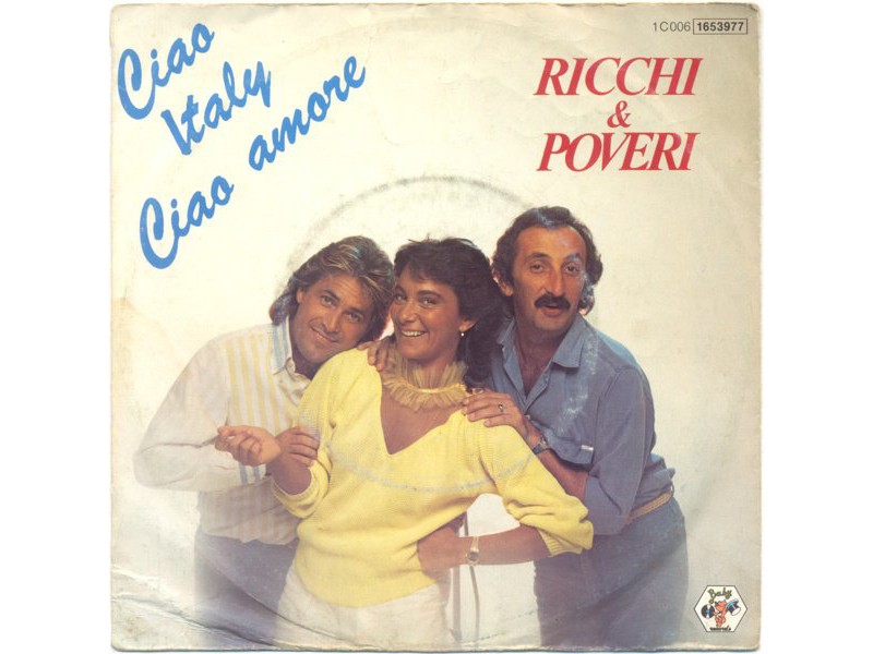 Ricchi & Poveri Ciao Italy Ciao Amore Singiel