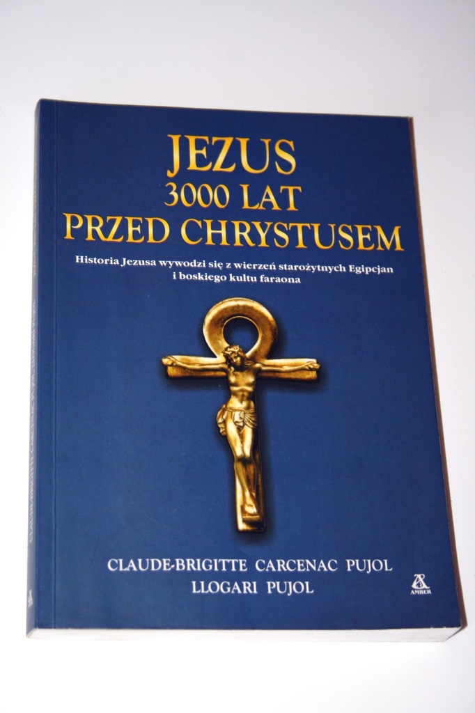 Pujol - Jezus 3000 lat przed Chrystusem