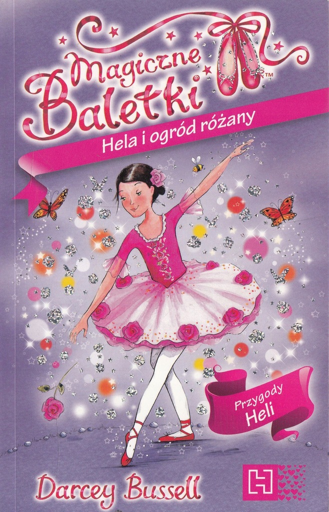 MAGICZNE BALETKI * HELA I OGRÓD RÓŻANY * BUSSELL