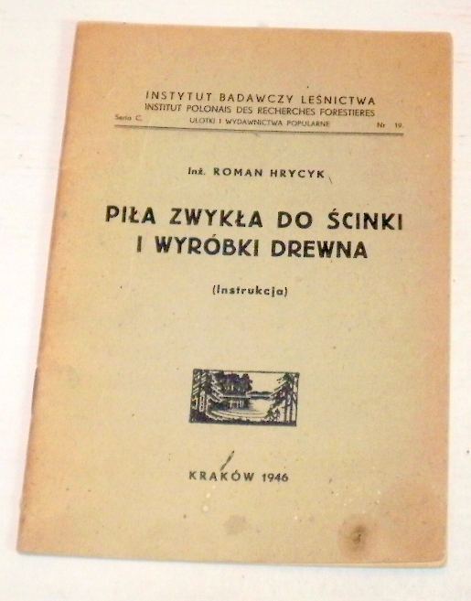 Piła zwykła do ścinki i wyróbki drewna - R.Hrycyk.