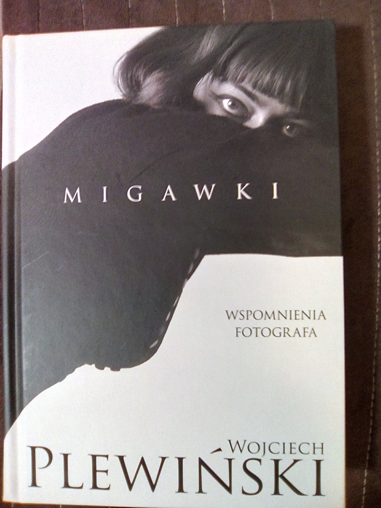 Wojciech Plewiński Migawki /wspomnienia fotografia