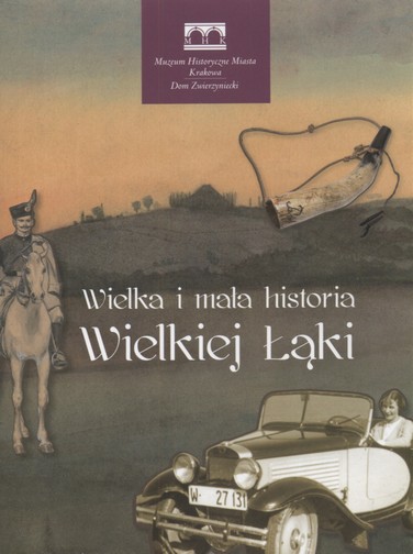 Historia Wielkiej Łąki Błonia krakowskie