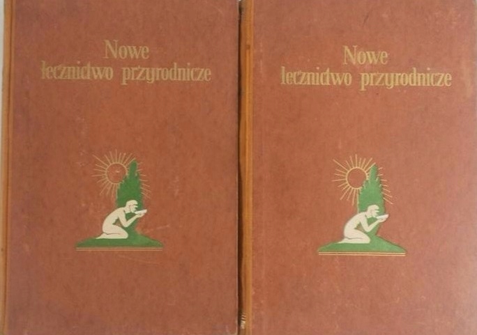 Nowe lecznictwo przyrodnicze. Tom I-II 1929 r.