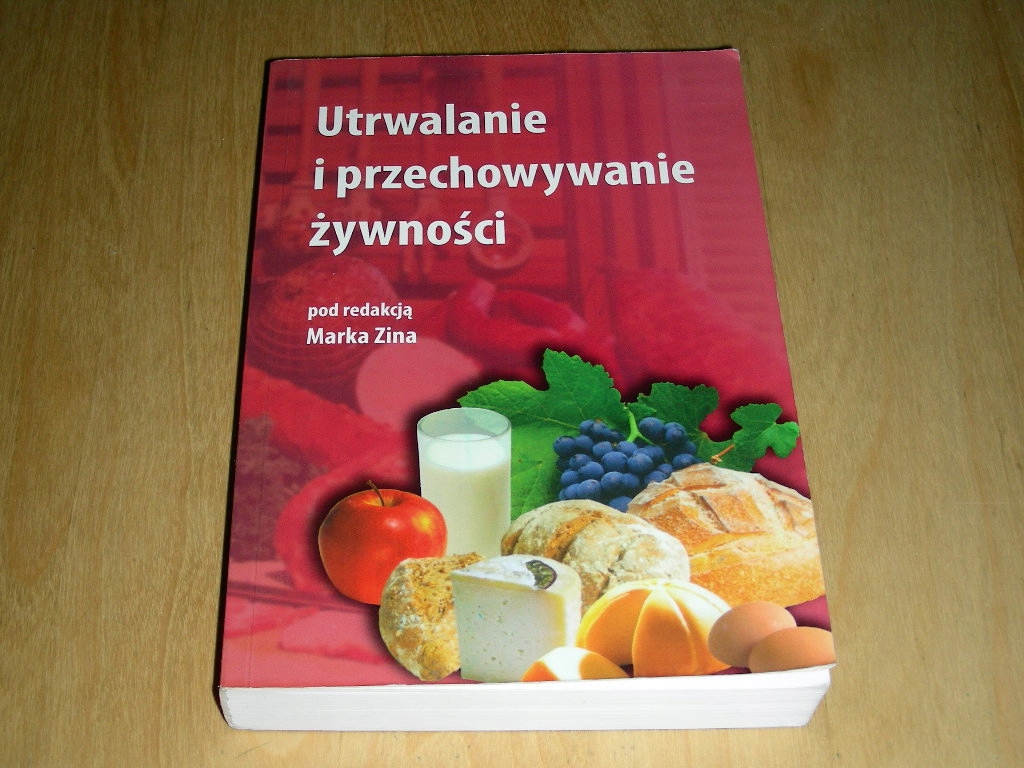 ZIN (red.) - Utrwalanie i przechowywanie żywności
