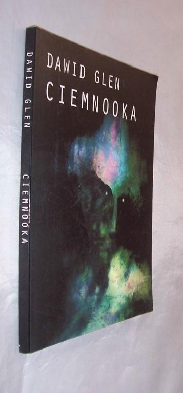 CIEMNOOKA. Dawid Glen. Dedykacja autora.