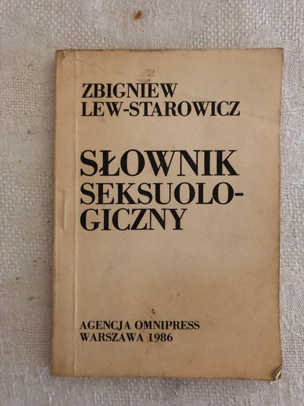 SŁOWNIK SEKSUOLOGICZNY Lew Starowicz