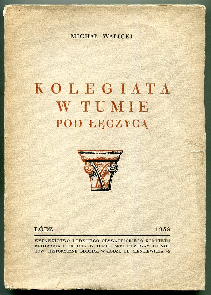 ŁĘCZYCA / TUM : Kolegiata :: opis monografia 1938