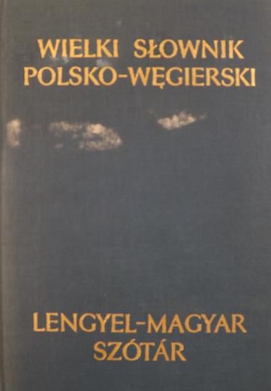 Wielki słownik polsko-węgierski