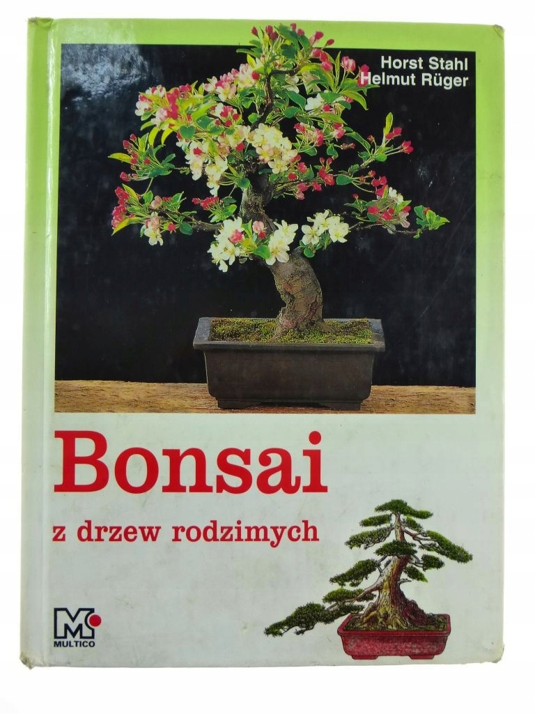 Bonsai z drzew rodzimych - Horst Stahl
