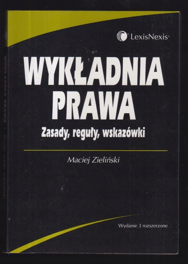 Wykładnia prawa wydanie 3 M. Zieliński