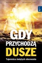  Názov Gdy przychodzą dusze