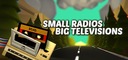 SMALL RADIOS BIG TELEVISIONS STEAM KEY KLUCZ KOD