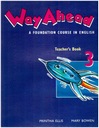 Книга для учителей Way Ahead 3 НОВОЕ РУКОВОДСТВО НА АНГЛИЙСКОМ ЯЗЫКЕ