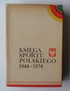 Книга польского спорта 1944–1974 гг.