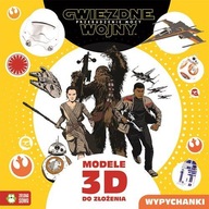 Star Wars. Przebudzenie mocy. Modele 3D do złożenia. Praca zbiorowa