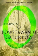 Darwin. O powstaniu gatunków Janet Browne