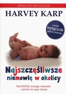 Najszczęśliwsze niemowlę w okolicy Harvey Karp