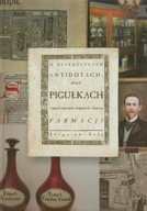 O starożytnych antidotach, złotych pigułkach i innych sprawach związanych z