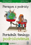 Paragon z podróży Poradnik taniego podróżowania Bartek Szaro Patryk Świątek