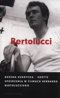 Ukryte spojrzenia w filmach Bernarda Bertolucciego