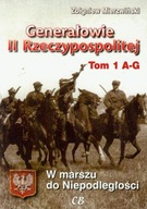 Generałowie II Rzeczypospolitej Tom 1 NOWA