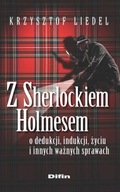 Z Sherlockiem Holmesem o dedukcji, indukcji, życiu i innych ważnych sprawac