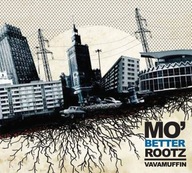 Mo? better Rootz