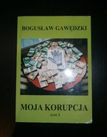Moja Korupcja Bogusław Gawędzki