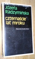 CZTERNAŚCIE LAT MROKU - Radzymińska